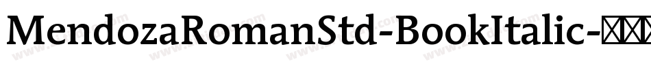 MendozaRomanStd-BookItalic字体转换