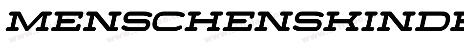 Menschenskinder字体转换