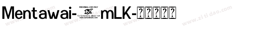 Mentawai-4mLK字体转换