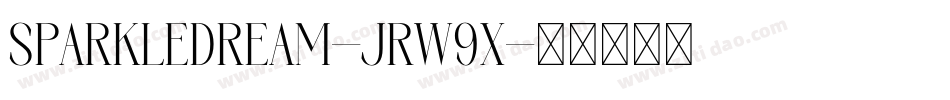 SparkleDream-JRW9x字体转换