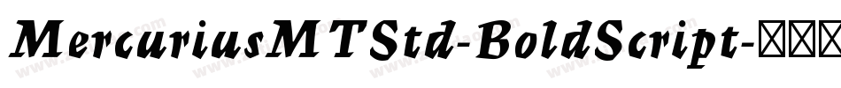 MercuriusMTStd-BoldScript字体转换