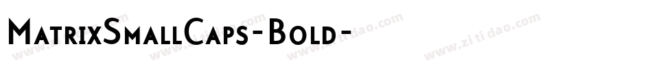 MatrixSmallCaps-Bold字体转换