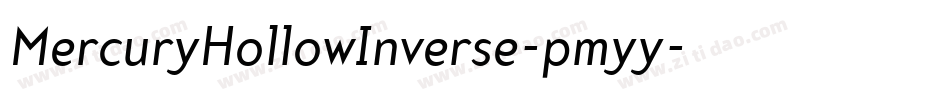 MercuryHollowInverse-pmyy字体转换