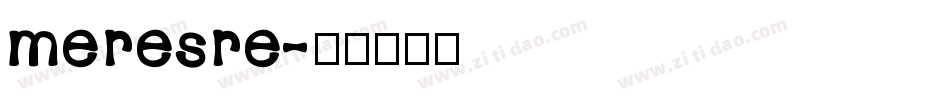 meresre字体转换
