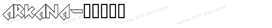 Arkana字体转换