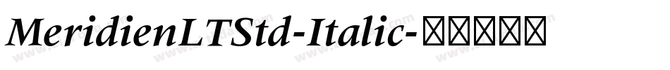MeridienLTStd-Italic字体转换