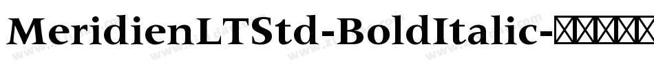 MeridienLTStd-BoldItalic字体转换