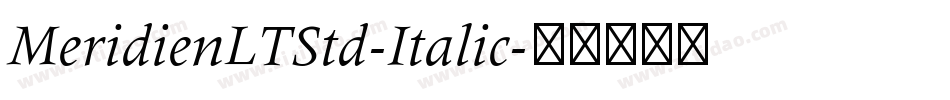 MeridienLTStd-Italic字体转换