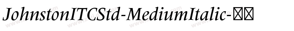 JohnstonITCStd-MediumItalic字体转换