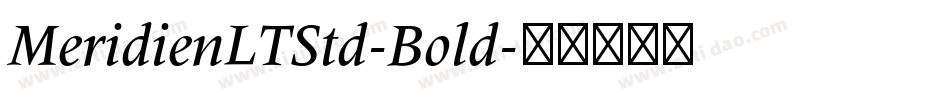 MeridienLTStd-Bold字体转换