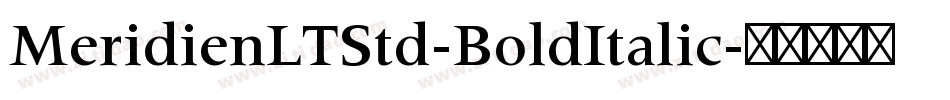 MeridienLTStd-BoldItalic字体转换