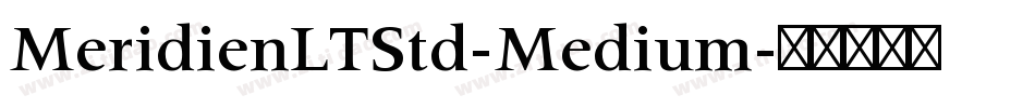 MeridienLTStd-Medium字体转换