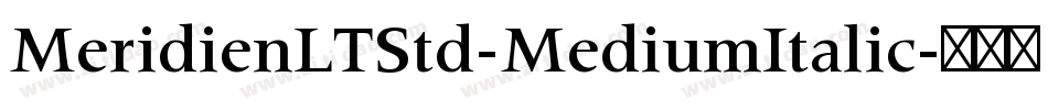 MeridienLTStd-MediumItalic字体转换