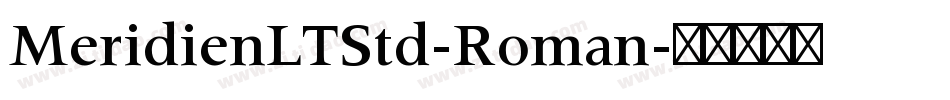 MeridienLTStd-Roman字体转换