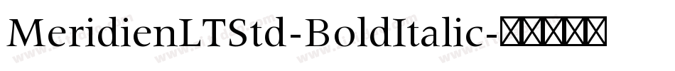 MeridienLTStd-BoldItalic字体转换