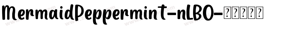 MermaidPeppermint-nLBO字体转换