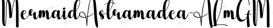 MermaidAstramadea-ALmGM字体转换