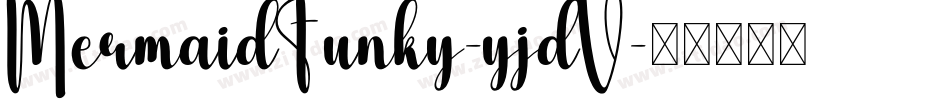 MermaidFunky-yjdV字体转换