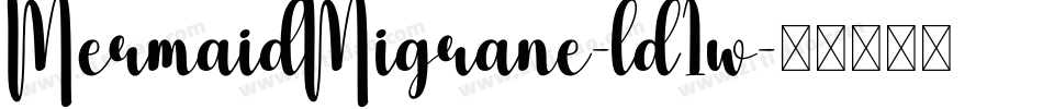 MermaidMigrane-ld1w字体转换