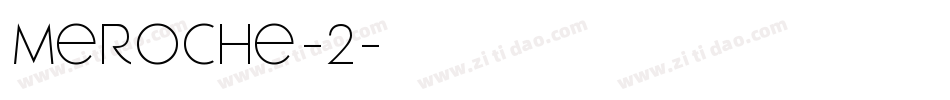 Meroche-2字体转换