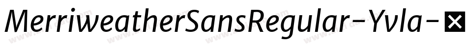 MerriweatherSansRegular-Yvla字体转换