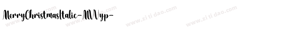 MerryChristmasItalic-MVVyp字体转换 MerryChristmasItalic-MVVyp字体转换