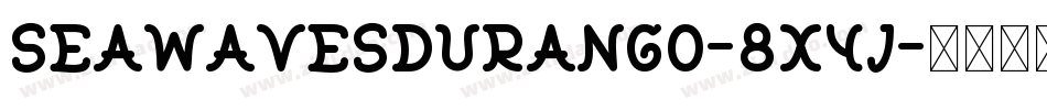 SeaWavesDurango-8x4J字体转换