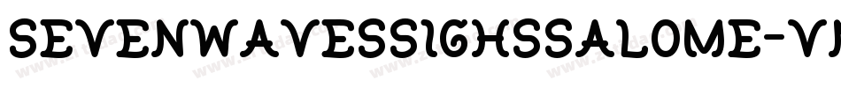 SevenWavesSighsSalome-vn97字体转换