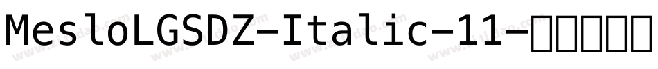 MesloLGSDZ-Italic-11字体转换
