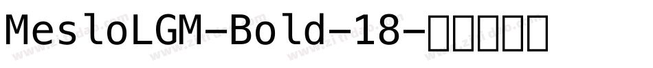 MesloLGM-Bold-18字体转换