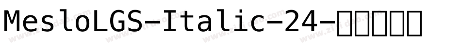 MesloLGS-Italic-24字体转换