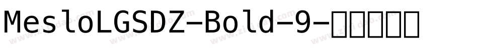 MesloLGSDZ-Bold-9字体转换