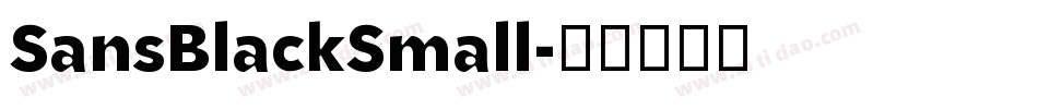 SansBlackSmall字体转换