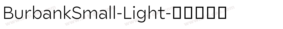 BurbankSmall-Light字体转换