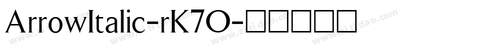 ArrowItalic-rK7O字体转换