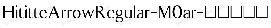 HititteArrowRegular-M0ar字体转换 HititteArrowRegular-M0ar字体转换