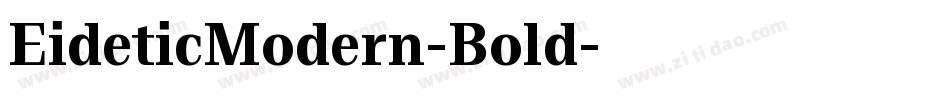 EideticModern-Bold字体转换 EideticModern-Bold字体转换