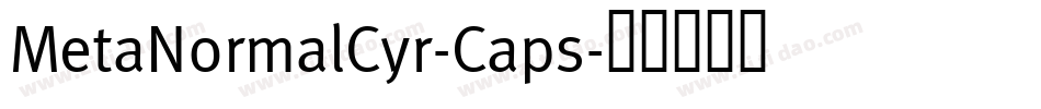 MetaNormalCyr-Caps字体转换