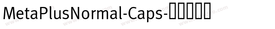 MetaPlusNormal-Caps字体转换