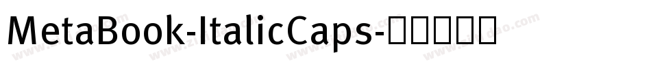 MetaBook-ItalicCaps字体转换