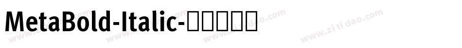MetaBold-Italic字体转换