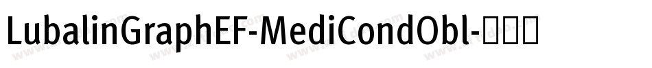 LubalinGraphEF-MediCondObl字体转换