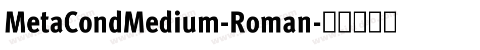 MetaCondMedium-Roman字体转换