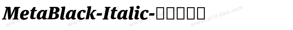 MetaBlack-Italic字体转换