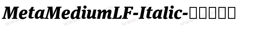 MetaMediumLF-Italic字体转换