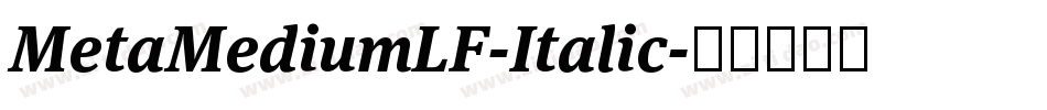 MetaMediumLF-Italic字体转换