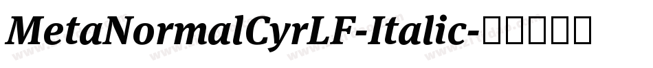 MetaNormalCyrLF-Italic字体转换