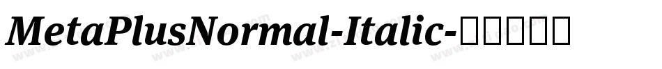 MetaPlusNormal-Italic字体转换