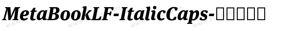 MetaBookLF-ItalicCaps字体转换