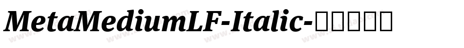 MetaMediumLF-Italic字体转换